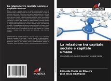 Portada del libro de La relazione tra capitale sociale e capitale umano