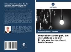 Capa do livro de Innovationsstrategien, die die Leistung und den Erfolg von Unternehmen beeinflussen 