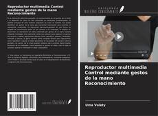 Bookcover of Reproductor multimedia Control mediante gestos de la mano Reconocimiento