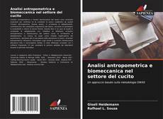 Copertina di Analisi antropometrica e biomeccanica nel settore del cucito