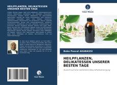 Buchcover von HEILPFLANZEN, DELIKATESSEN UNSERER BESTEN TAGE