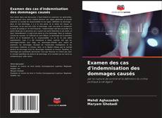 Copertina di Examen des cas d'indemnisation des dommages causés