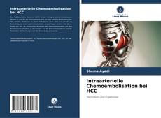 Copertina di Intraarterielle Chemoembolisation bei HCC