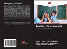 Capa do livro de Enseigner la géographie 