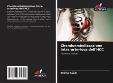 Bookcover of Chemioembolizzazione intra-arteriosa dell'HCC