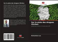 Sur la piste des drogues illicites: kitap kapağı