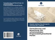 Buchcover von Formulierung und Bewertung von schwimmenden Propranololhydrochlorid-Perlen