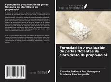 Bookcover of Formulación y evaluación de perlas flotantes de clorhidrato de propranolol