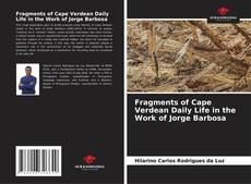 Bookcover of Fragments of Cape Verdean Daily Life in the Work of Jorge Barbosa