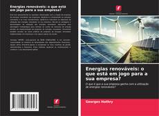 Buchcover von Energias renováveis: o que está em jogo para a sua empresa?