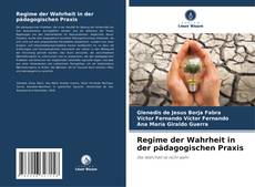 Buchcover von Regime der Wahrheit in der pädagogischen Praxis