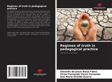 Capa do livro de Regimes of truth in pedagogical practice 