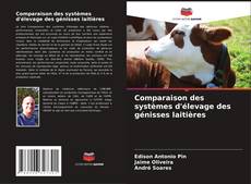 Bookcover of Comparaison des systèmes d'élevage des génisses laitières