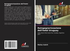 Обложка Reingegnerizzazione dell'hotel Uruguay