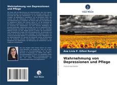 Bookcover of Wahrnehmung von Depressionen und Pflege