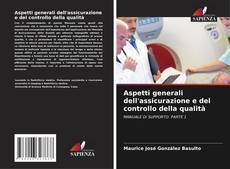 Borítókép a  Aspetti generali dell'assicurazione e del controllo della qualità - hoz