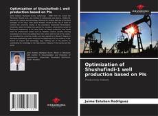 Capa do livro de Optimization of Shushufindi-1 well production based on PIs 