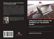 Buchcover von Influence d'une équipe de football sur l'économie locale