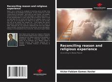 Bookcover of Reconciling reason and religious experience