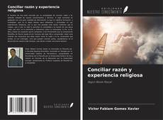 Capa do livro de Conciliar razón y experiencia religiosa 