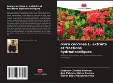 Portada del libro de Ixora coccinea L. extraits et fractions hydroalcooliques