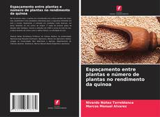 Portada del libro de Espaçamento entre plantas e número de plantas no rendimento da quinoa