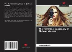 Portada del libro de The feminine imaginary in Chilean cinema