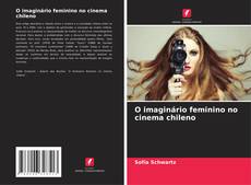 Portada del libro de O imaginário feminino no cinema chileno