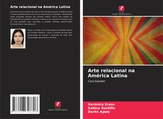 Capa do livro de Arte relacional na América Latina 