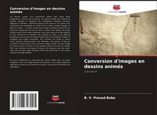 Bookcover of Conversion d'images en dessins animés