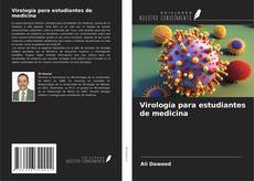 Bookcover of Virología para estudiantes de medicina