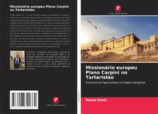 Bookcover of Missionário europeu Plano Carpini no Tartaristão