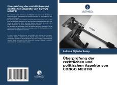 Portada del libro de Überprüfung der rechtlichen und politischen Aspekte von CONGO MERTRI