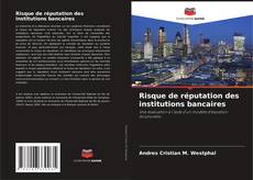 Capa do livro de Risque de réputation des institutions bancaires 