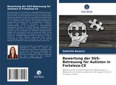 Bewertung der SUS-Betreuung für Autisten in Fortaleza-CE的封面