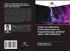 Copertina di Cadre de détection d'intrusion basé sur l'apprentissage profond dans l'IdO industriel