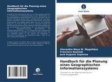 Bookcover of Handbuch für die Planung eines Geographischen Informationssystems
