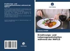 Ernährungs- und Lebensgewohnheiten während der NAFLD kitap kapağı