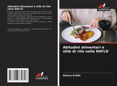 Bookcover of Abitudini alimentari e stile di vita nella NAFLD