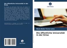 Die öffentliche Universität in der Krise kitap kapağı