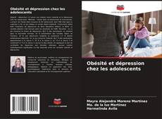 Obésité et dépression chez les adolescents kitap kapağı