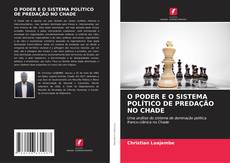Buchcover von O PODER E O SISTEMA POLÍTICO DE PREDAÇÃO NO CHADE