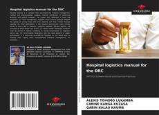 Bookcover of Hospital logistics manual for the DRC