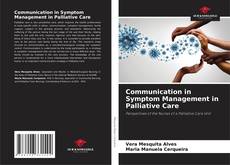 Bookcover of Communication in Symptom Management in Palliative Care
