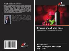 Couverture de Produzione di vini rossi