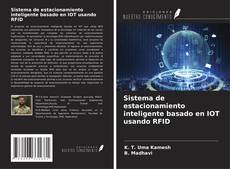 Bookcover of Sistema de estacionamiento inteligente basado en IOT usando RFID