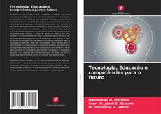 Capa do livro de Tecnologia, Educação e competências para o futuro 