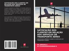 Bookcover of SATISFAÇÃO DOS CLIENTES EM RELAÇÃO AOS SERVIÇOS DE TRANSPORTE AÉREO