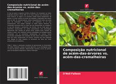Capa do livro de Composição nutricional de acém-das-árvores vs. acém-das-cremalheiras 