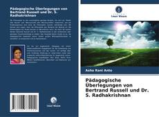 Pädagogische Überlegungen von Bertrand Russell und Dr. S. Radhakrishnan kitap kapağı